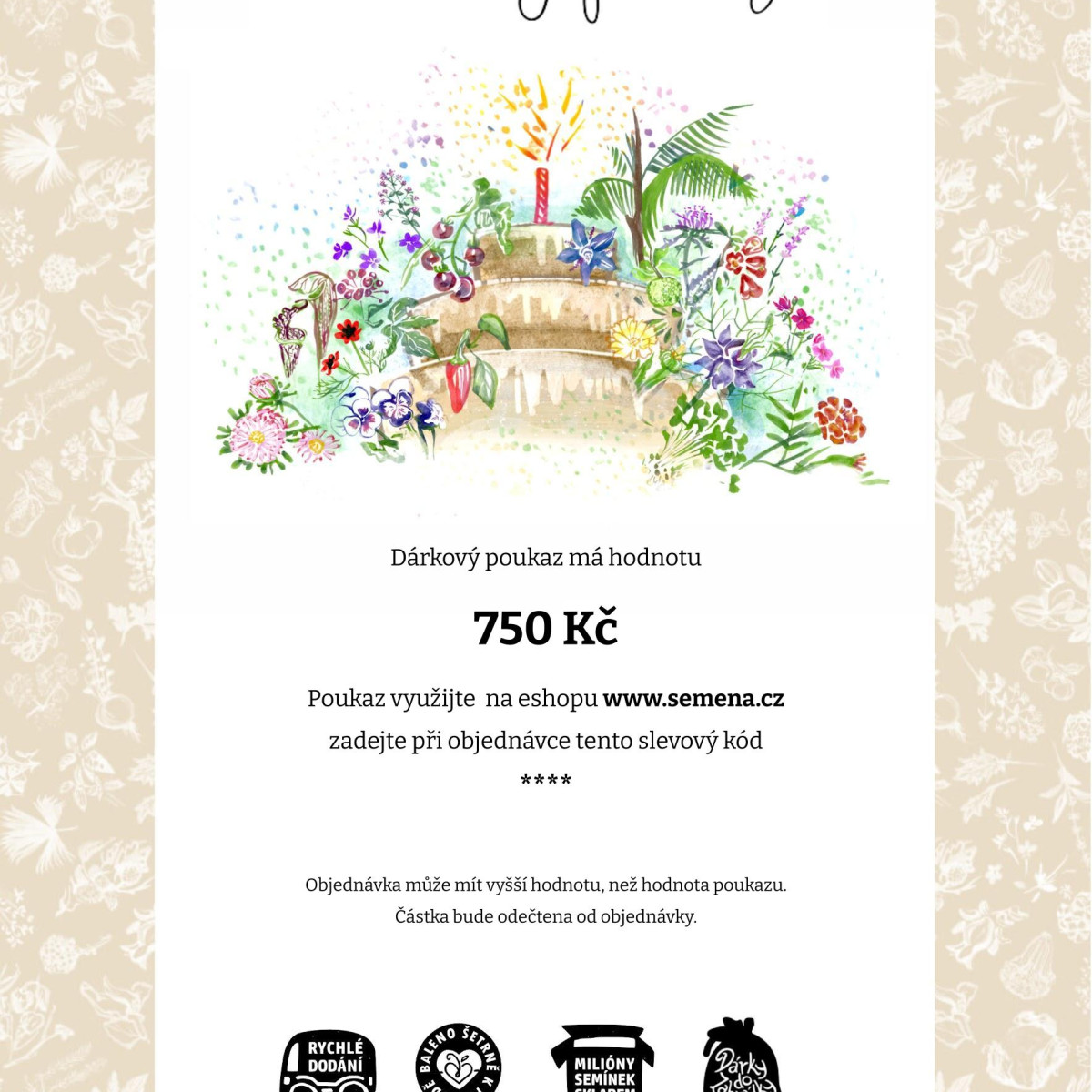 Voucher k narozeninám v hodnotě 750,- Kč