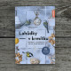 Lahůdky v krmítku - kniha - 1 ks