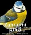 Zahradní ptáci - Poznejte snadno 75 druhů - kniha - 1 ks